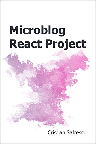 Microblog React Project (Functional Programming with JavaScript and React Book 5)