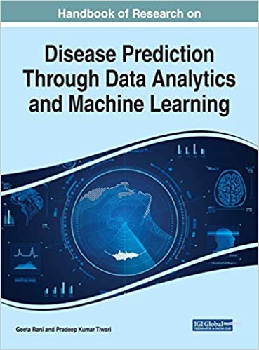 Handbook of Research on Disease Prediction Through Data Analytics and Machine Learning