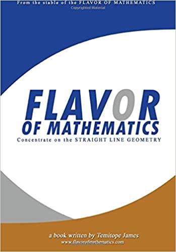 Concentrate on the Straight Line Geometry: Flavor of Mathematics