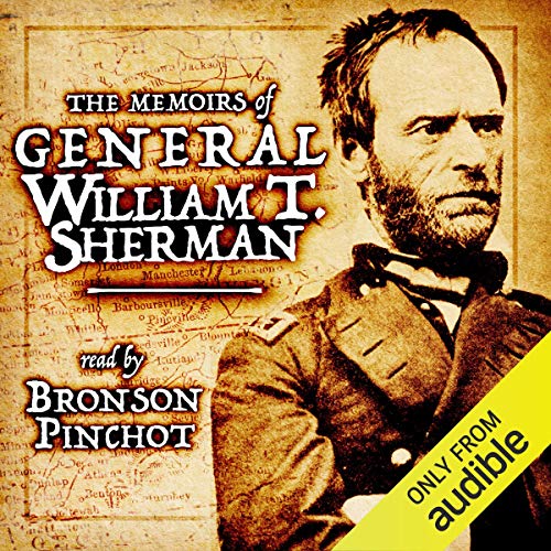 The Memoirs of General William T. Sherman [Audiobook]