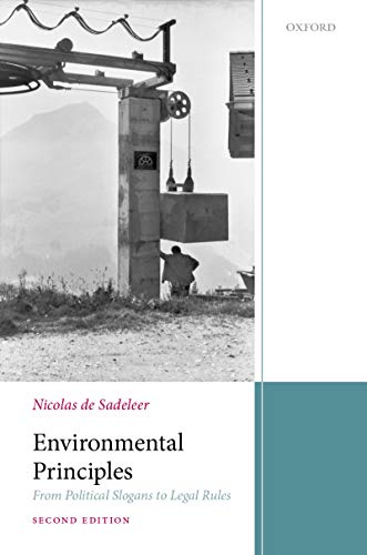 Environmental Law Principles: From Political Slogans to Legal Rules