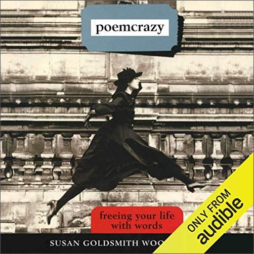 Poemcrazy: Freeing Your Life with Words [Audiobook]