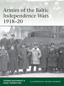 Armies of the Baltic Independence Wars 1918 1920 (Osprey Elite 227)