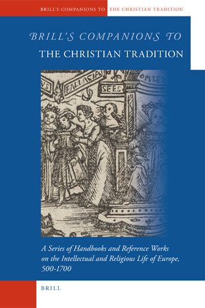 Brill's Companions to the Christian Tradition (91 books)