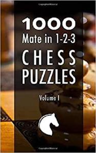 1000 Mate in 1 2 3 Chess Puzzles