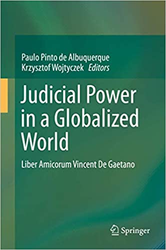 Judicial Power in a Globalized World: Liber Amicorum Vincent De Gaetano