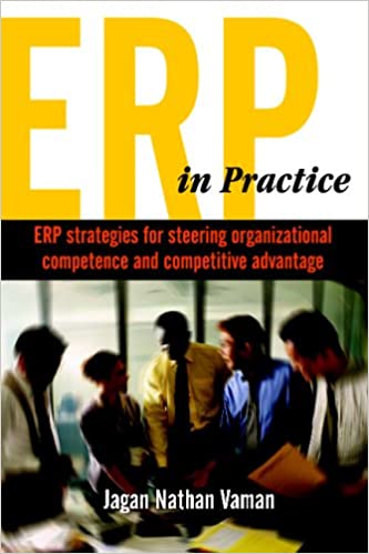 Erp in Practice: Erp Strategies for Steering Organizational Competence and Competitive Advantage