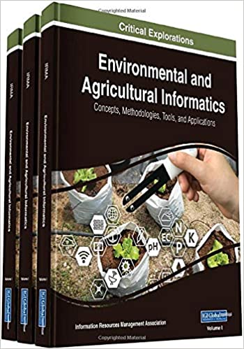 Environmental and Agricultural Informatics: Concepts, Methodologies, Tools, and Applications