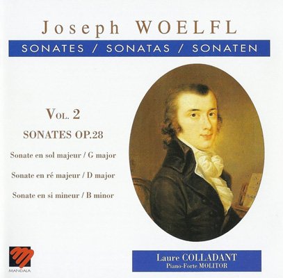 Laure Colladant – Joseph Woelfl: Sonatas for Fortepiano, Vol. 2, Op. 28 (1995) FLAC