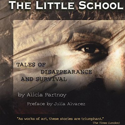 The Little School: Tales of Disappearance and Survival in Argentina (Audiobook)