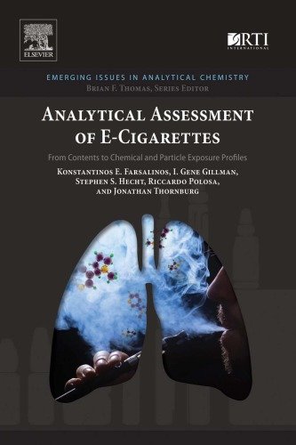 Analytical Assessment of E Cigarettes: From Contents to Chemical and Particle Exposure Profiles [PDF]