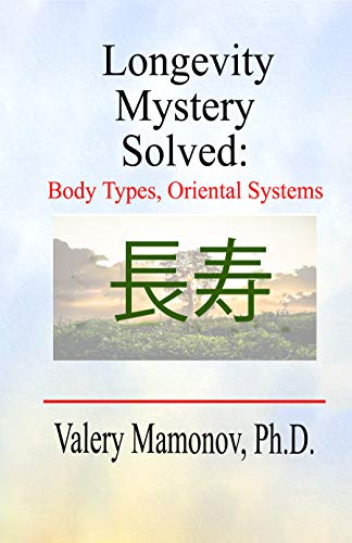 Longevity Mystery Solved: Body Types, Oriental Systems