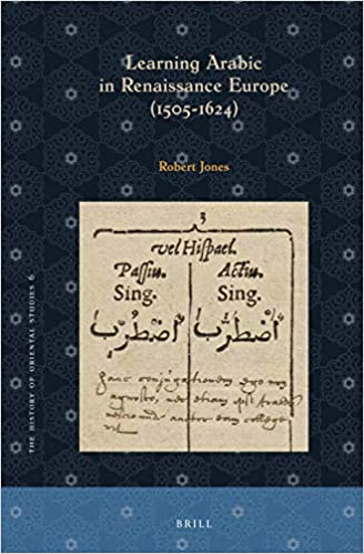 Learning Arabic in Renaissance Europe (1505 1624)