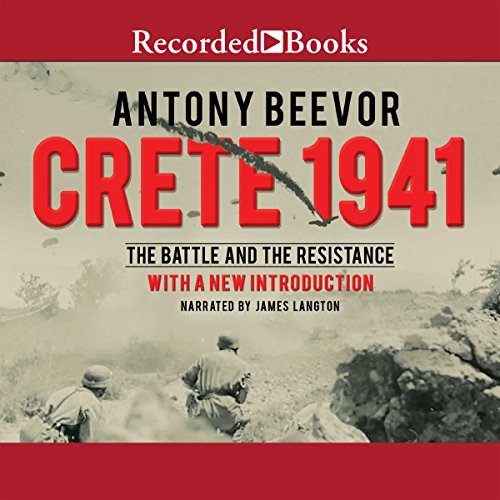 Crete 1941: The Battle and the Resistance [Audiobook]
