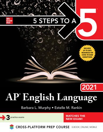 5 Steps to a 5: AP English Language 2021 (5 Steps to a 5)