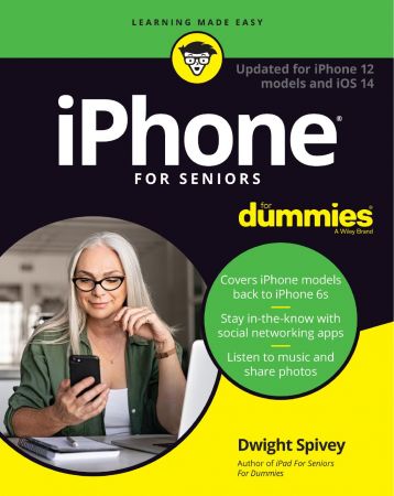 iPhone For Seniors For Dummies, 10th Edition (True PDF)