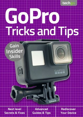 GoPro Tricks And Tips   2nd Edition 2020 (True PDF)