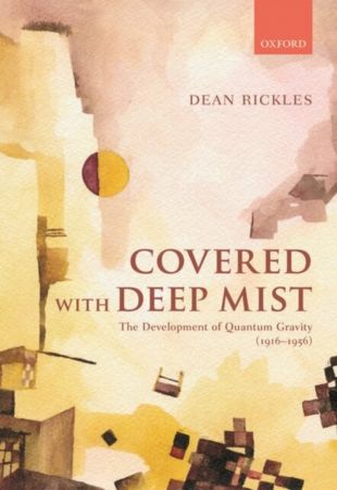Covered with Deep Mist: The Development of Quantum Gravity (1916 1956)