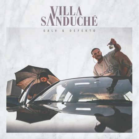 Galv & Defekto - Villa Sanduché (2020) MP3 & FLAC