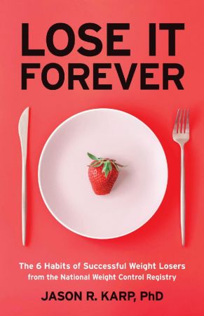 Lose It Forever (Weight Loss Diet Self help)