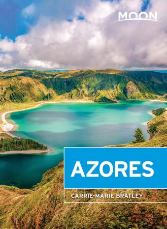 Moon Azores (Travel Guide) by Carrie Marie Bratley