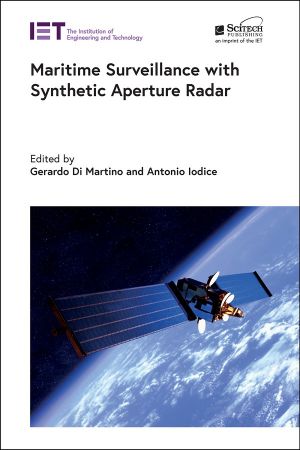 Maritime Surveillance with Synthetic Aperture Radar (Radar, Sonar and Navigation)