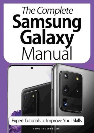 The Complete Samsung Galaxy Manual   Expert Tutorials To Improve Your Skills, 7th Edition 2020 (True PDF)