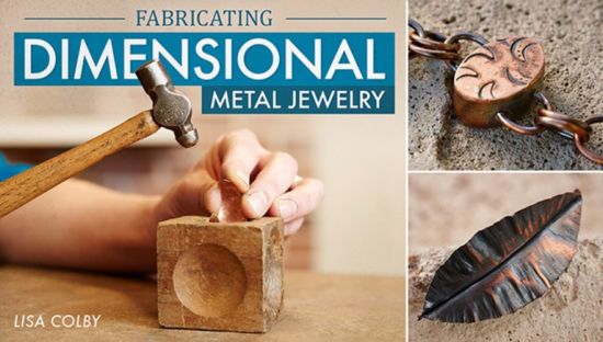Fabricating Dimensional Metal Jewelry