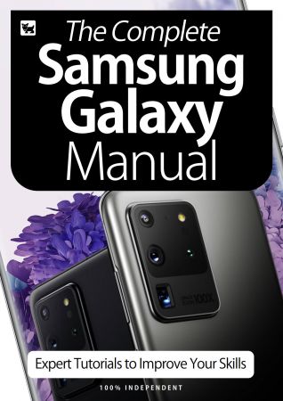 The Complete Samsung Galaxy Manual   Expert Tutorials To Improve Your Skills, 6th Edition 2020