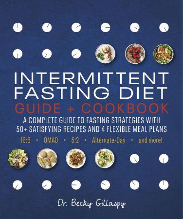 Intermittent Fasting Diet Guide and Cookbook