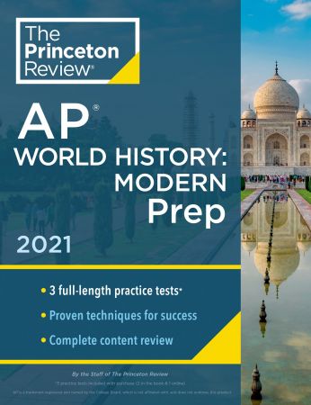 Princeton Review AP World History: Modern Prep, 2021 (College Test Preparation)