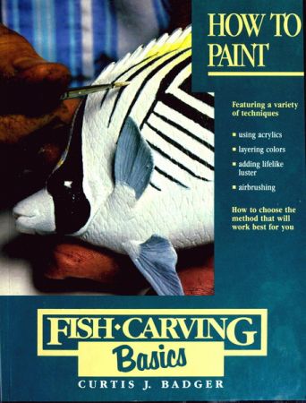 How to Paint (Fish Carving Basics)