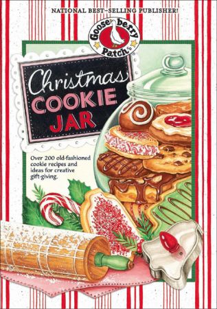 Christmas Cookie Jar Cookbook: Over 200 Old fashioned Cookie Recipes and Ideas for Creative Gift giving