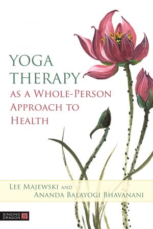Yoga Therapy as a Whole Person Approach to Health