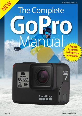 The Complete GoPro Manual   3rd Edition 2019