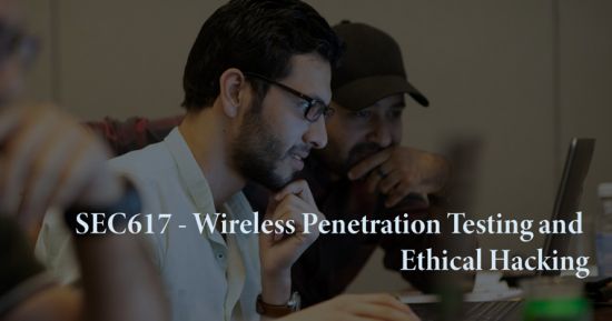 SANS - SEC617 Wireless Penetration Testing and Ethical Hacking SANS - SEC617 Wireless Penetration Testing and Ethical Hacking