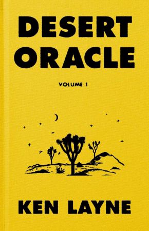 Desert Oracle, Volume 1: Strange True Tales from the American Southwest