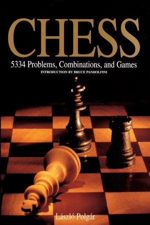 Chess: 5334 Problems, Combinations and Games (True EPUB)