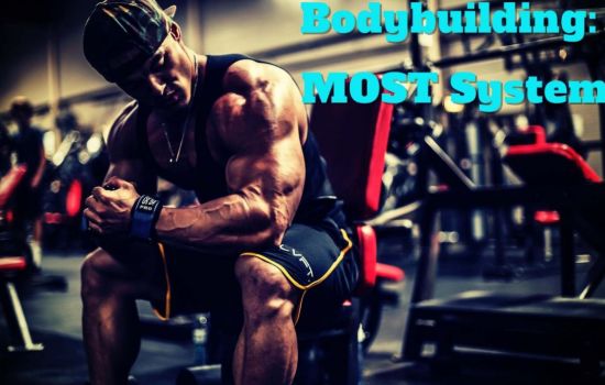 Bodybuilding: MOST System