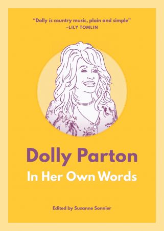 Dolly Parton: In Her Own Words (In Their Own Words)