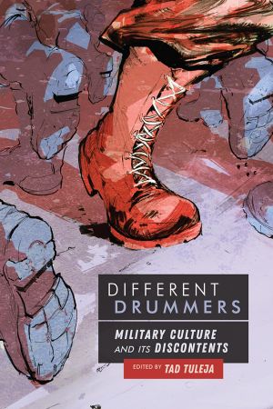 Different Drummers: Military Culture and Its Discontents