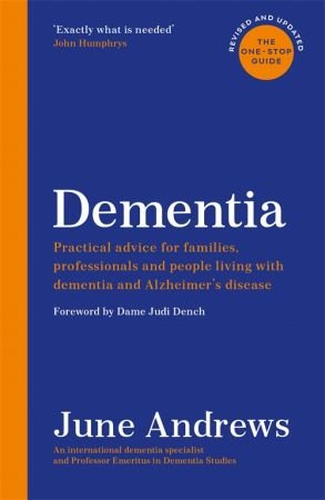 Dementia: The One Stop Guide, Updated Edition