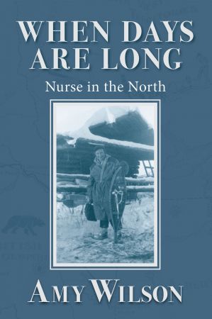 When Days Are Long: Nurse in the North