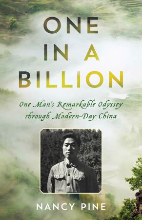 One in a Billion: One Man's Remarkable Odyssey through Modern Day China