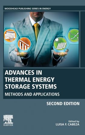 Advances in Thermal Energy Storage Systems: Methods and Applications, 2nd Edition