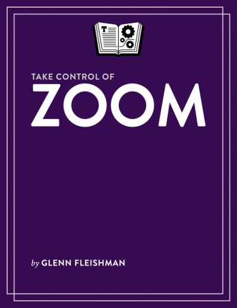 Take Control of Zoom (Version 1.2.1)
