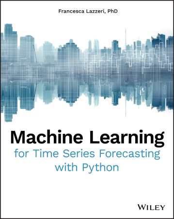 DevCourseWeb Machine Learning for Time Series Forecasting with Python True EPUB