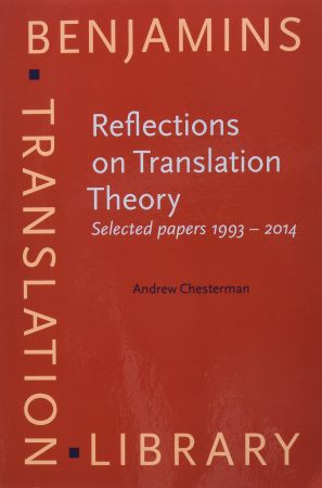 Reflections on Translation Theory: Selected papers 1993   2014