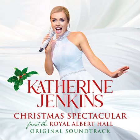 Katherine Jenkins   Katherine Jenkins Christmas Spectacular - Live From The Royal Albert Hall (2020) mp3