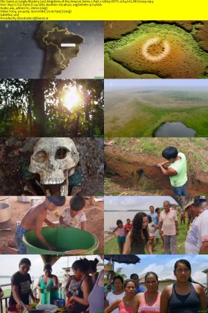 Ch.4 - Jungle Mystery Lost Kingdoms of the Amazon: Series 1 (2020) 1080p HDTV x264 AAC MVGroup